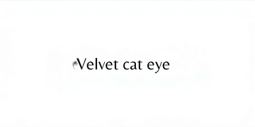 Velvet cat eye